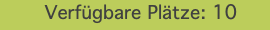 &nbsp;Verfügbare Plätze: 10